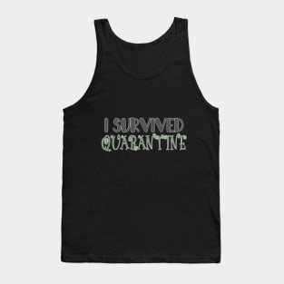 I survived quarantine Tank Top